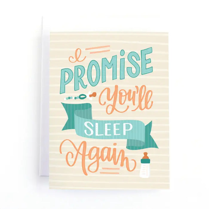 'I Promise You'll Sleep Again' New Baby Card