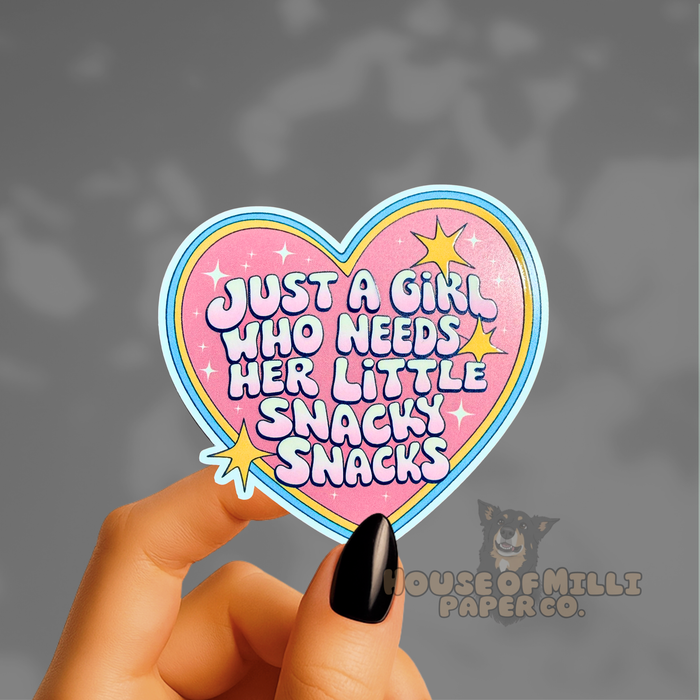 Just a Girl Who Needs Her Little Snacky Snacks Sticker