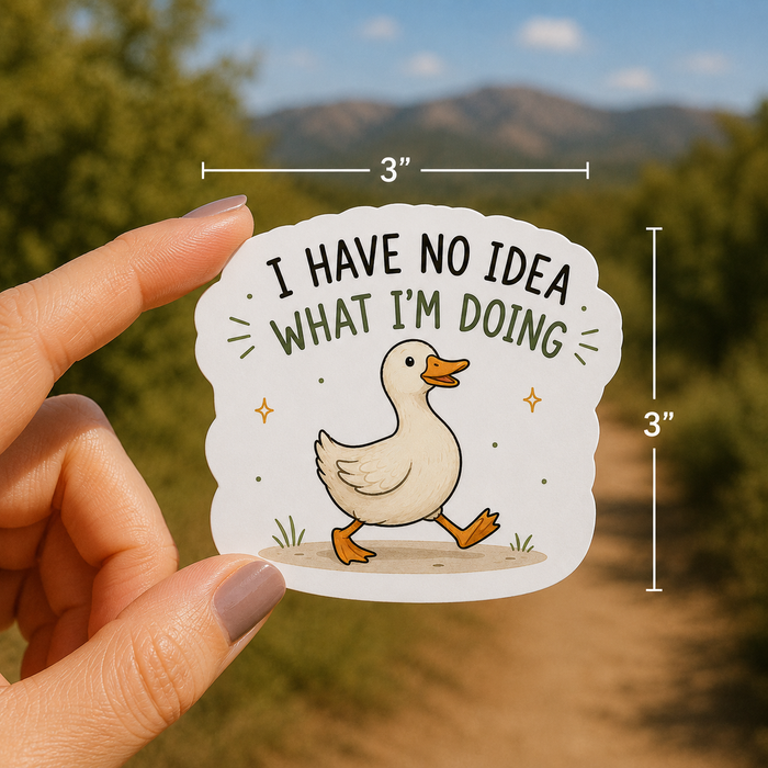 I Have No Idea What I'm Doing Duck Sticker