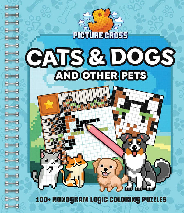 Picture Cross Cats & Dogs and Other Pets 100+ Nonogram Logic Coloring Puzzles