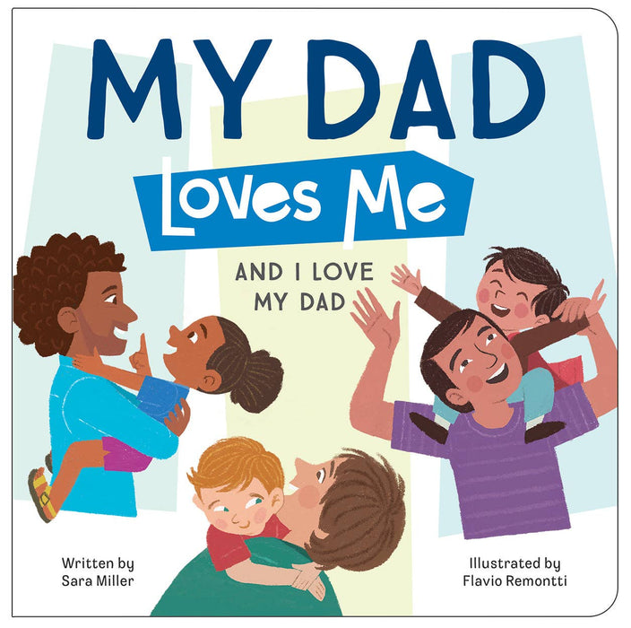 My Dad Loves Me Board Book