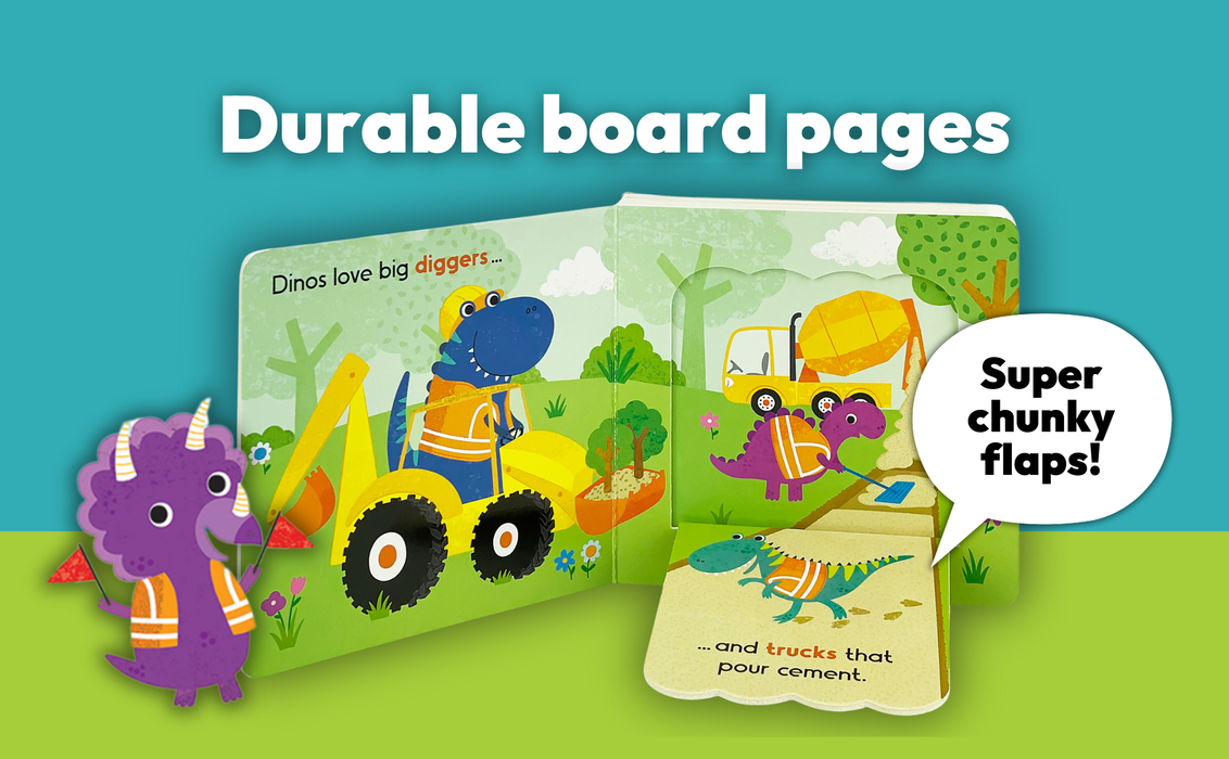 Dinos Love Diggers Lift-a-Flap Dinosaur Board Book
