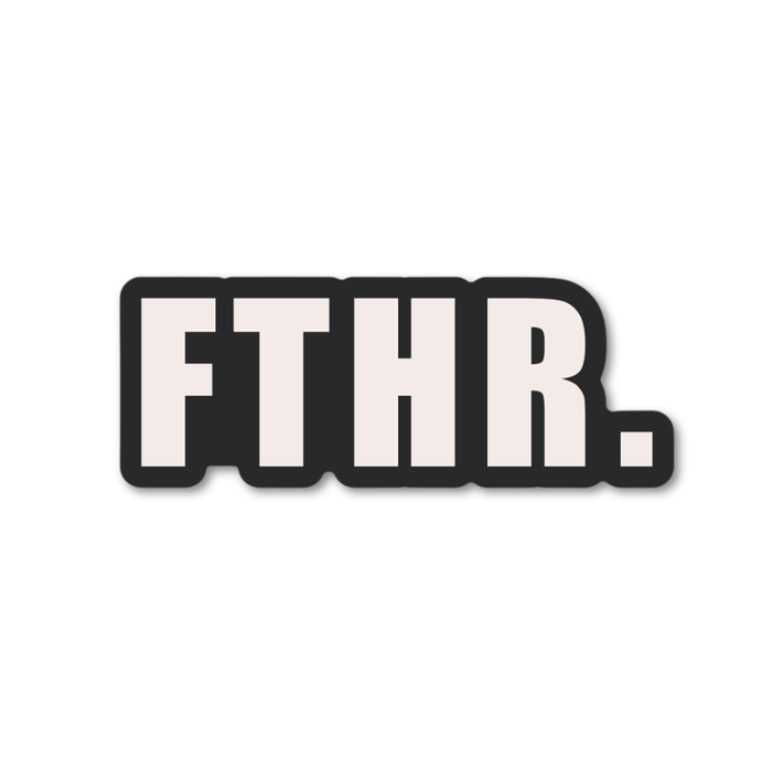 Fth Sticker Sticker | FTHR. — Nature Baby Outfitter