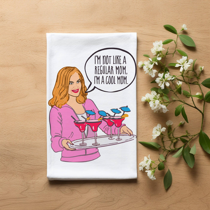 Mother's Day I'm Not Like a Regular Mom I'm a Cool Towel