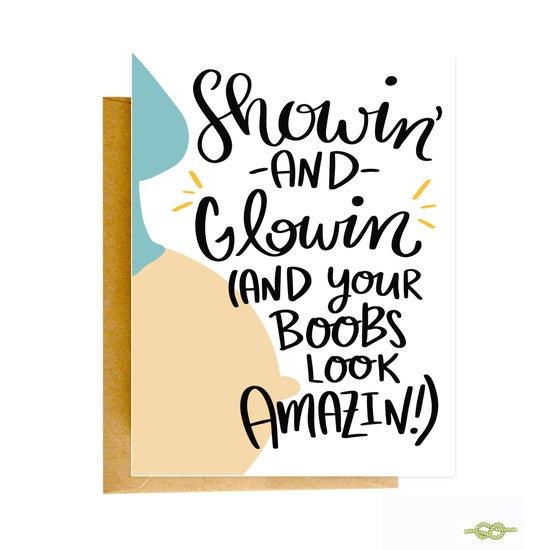 Showin' & Glowin' Baby Greeting Card